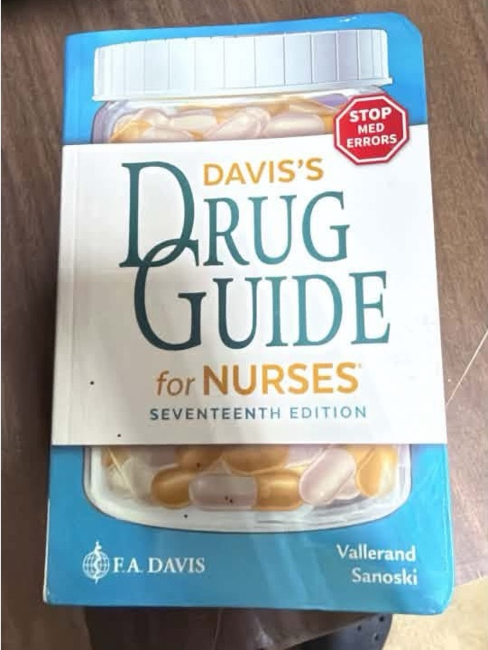 Davis's Drug Guide for Nurses - Seventeenth Edition (Blue/White/Gold)